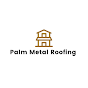 Palm Metal Roofing