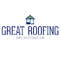 Great Roofing & Restoration