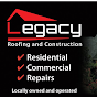 Legacy Roofing & Construction LLC