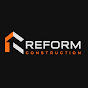 Reform Construction