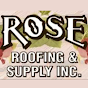 Rose Roofing and Supply INC