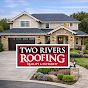 Two Rivers Roofing