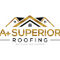 A + Superior Roofing LLC