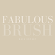 FABULOUS BRUSH