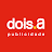 dois.a Publicidade
