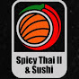 Spicy Thai II and Sushi