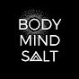 Body Mind Salt