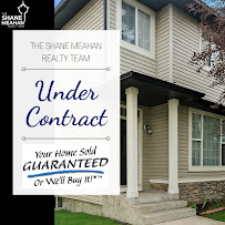 The Shane Meahan Realty Team - Your Home SOLD GUARANTEED or we will buy it!