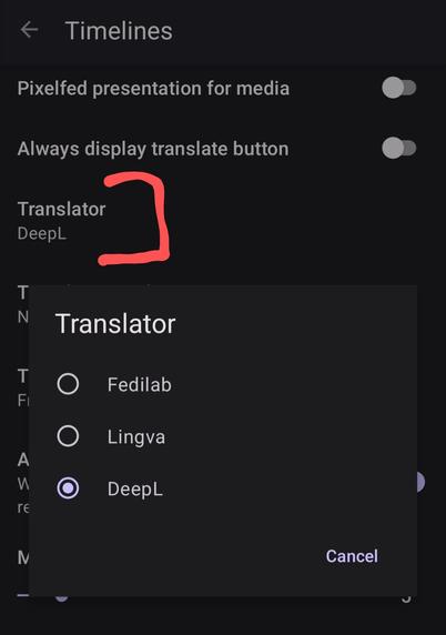 Screenshot from Settings > Timelines where the Translator option has been tapped.
A pop-up display three translators: Fedilab, Lingva and DeepL. DeepL is selected.