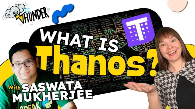 A thumbnail for the YouTube video “What is Thanos?” from the Thunder series. The image features Whitney Lee smiling with one hand raised, and Saswata Mukherjee on the left. Behind them is a lightboard covered in handwritten notes. The bold yellow and white text reads “What is Thanos?” with a purple Thanos logo above it. The Thunder logo appears at the top left.