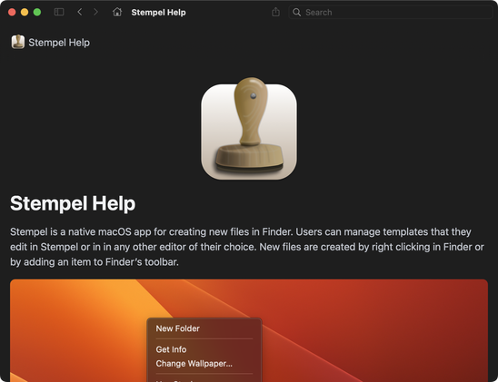 A macOS help book for Stempel showing a quick introductory paragraph (Stempel is a native macOS app for creating new files in Finder. Users can manage templates that they edit in Stempel or in any other editor of their choice. New files are created by right clicking in Finder or by adding an item to Finder’s toolbar.). Above is the Stempel App Icon of a wooden stamp and below is a screenshot of a right click menu on the Desktop.