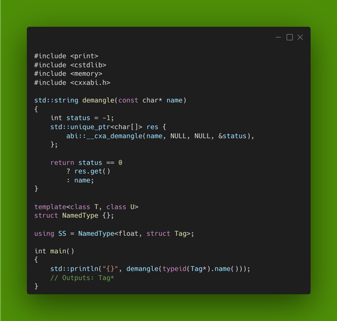 C++ code snippet showing how to demangle C++ identifiers under GCC/Clang and how a "tag" type can happen.