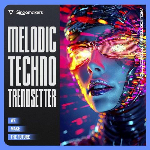 Singomakers Melodic Techno Trendsetter