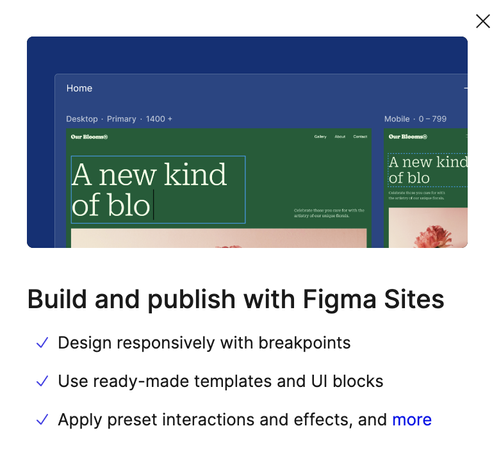 Screenshot of a Figma popover saying "Build and publish with Figma Sites - Design responsively with breakpoints - Use ready-made templates and UI blocks - Apply preset interactions and effects, and more