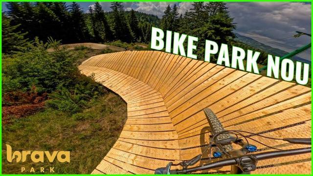 S-a deschis un nou bike park in Romania!! - Brava Park