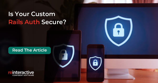 Is Your Custom Rails Auth Secure?