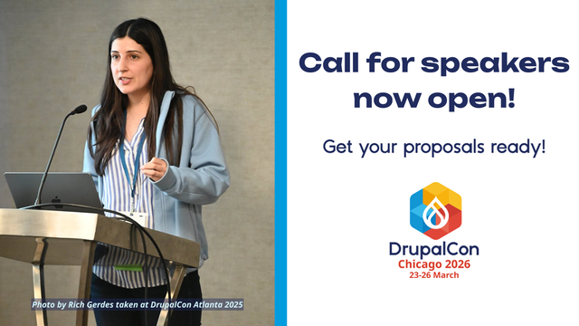 DrupalCon Chicago 2026 promotional graphic announcing Call for Speakers now open. There is an image showing a female speaker on the left. The photo was captured by Rich Gerdes at DrupalCon Atlanta 2025.