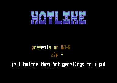 Screenshot of "Zip" - Crack: Hotline - Published by The Power House on Commodore 64 (1987)