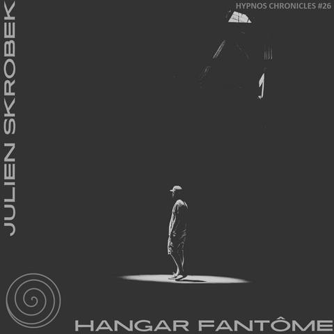 GoH-137: Julien Skrobek - Hangar Fantôme