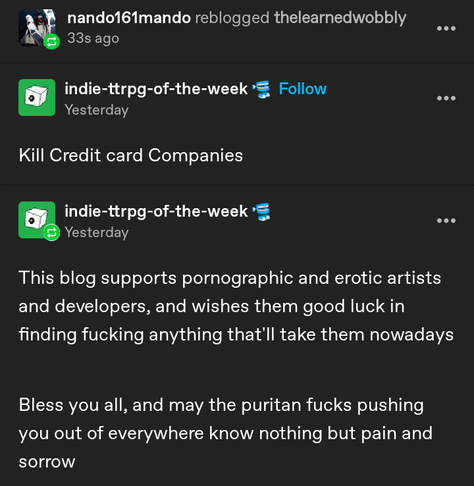 "Kill Credit card Companies
This blog supports pornographic and erotic artists and developers, and wishes them good luck in finding fucking anything that'll take them nowadays
Bless you all, and may the puritan fucks pushing you out of everywhere know nothing but pain and sorrow"