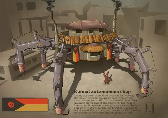 Picture presents a mech-like „nomad traveling shop”. It has six legs and two engines which turns fumes of dark smoke into the hair, the main body of a shop is build to remind the viewer of a boat. Overall it’s very similar to crab’s body. If yo would want to buy something, you would need to ring the small bell in the front of the machine for shopkeeper to lower it’s elevation.

The text under the image says: „Among the many turmoils of post-war XX century, the various nomadic groups are born. These tribes roam the vast badlands that separate the giant cities scattered on the map of the continent. The mode of locomotion is no matter as long as nomads are able to keep up with the tribe. The free merchant's calendar is strict, and after all - they are met with a lot of coldness from permanent inhabitants of places they visit.”
