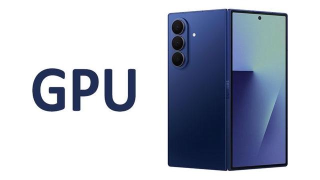 Samsung Galaxy Z Fold7 GPU