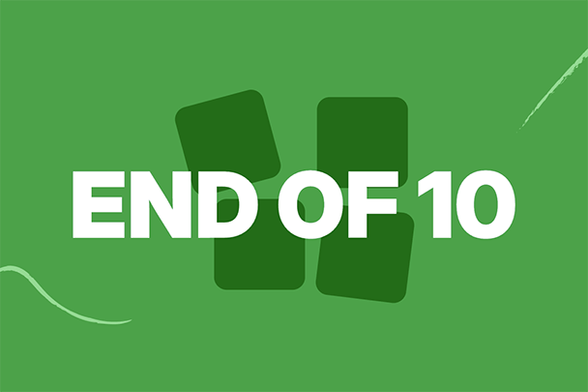 Logo of End Of 10 campaign with the words "End Of 10" written over it.

The logo is an image of 4 boxes, with one falling off the top.