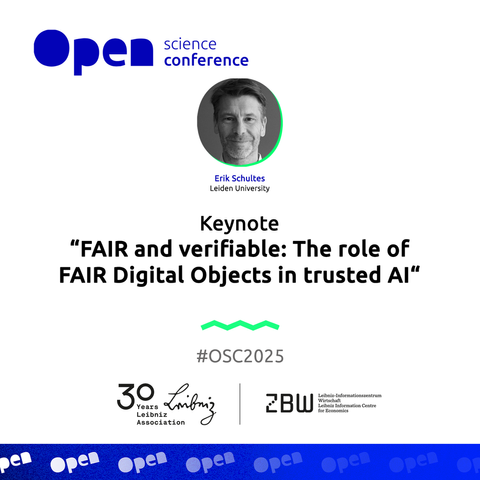 Erik Schultes keynote “FAIR and verifiable – The role of FAIR Digital Objects in trusted AI” #OSC2025!