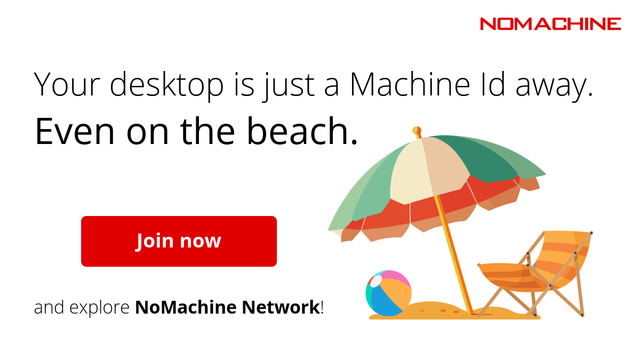 Promotional image for NoMachine Network. Text reads: 'Your desktop is just a Machine Id away. Even on the beach.' A red 'Join now' button is followed by the line 'and explore NoMachine Network!' Illustration of a beach chair, umbrella, and beach ball on the right.