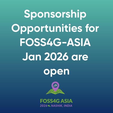 Sponsorship Opportunities for FOSS4G-ASIA Jan 2026 are open
