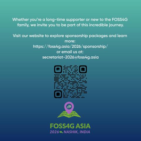 Whether you’re a long-time supporter or new to the FOSS4G family, we invite you to be part of this incredible journey.

Visit our website to explore sponsorship packages and learn more: 
https://foss4g.asia/2026/sponsorship/
or email us at: 
secretariat-2026@foss4g.asia