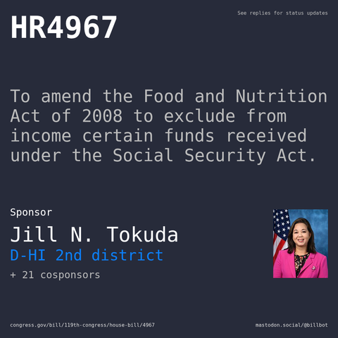 Description of HR4967, and a depiction of its sponsor, Jill N. Tokuda.