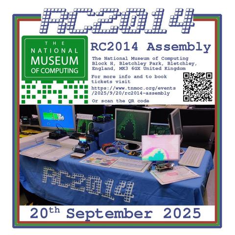 An event flyer with a stall draped in an RC2014 cover and various RC2014 kits doing stuff. The text talks about the RC2014 Assembly at the National Museum of Computing on 20th September 2025