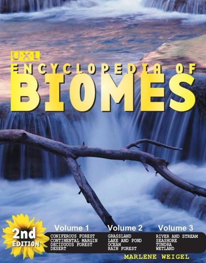 U-X-L Encyclopedia of Biomes by Marlene Weigel, 2010, 2nd edition