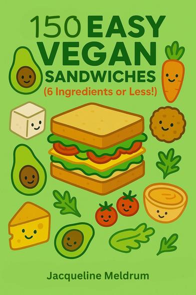 Cover of 150 easy vegan sandwiches ebook.