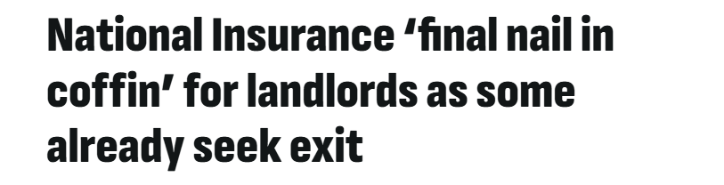 National Insurance ‘final nail in
coffin’ for landlords as some
already seek exit