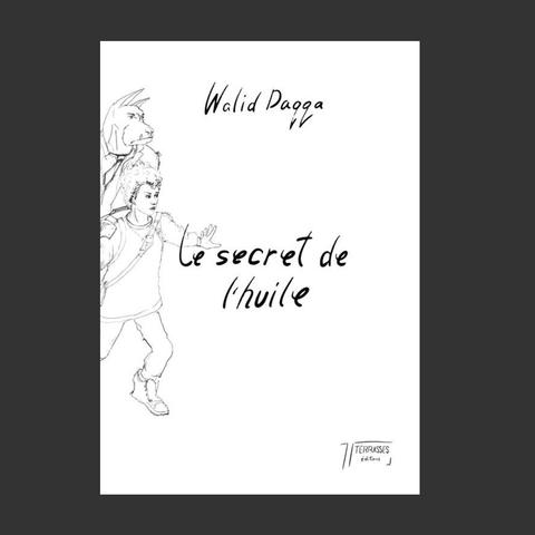 Walid DAQQA
_Le Secret de l'huile_
Terrasses

https://www.hobo-diffusion.com/catalogue/9782490887170-le-secret-de-l-huile
