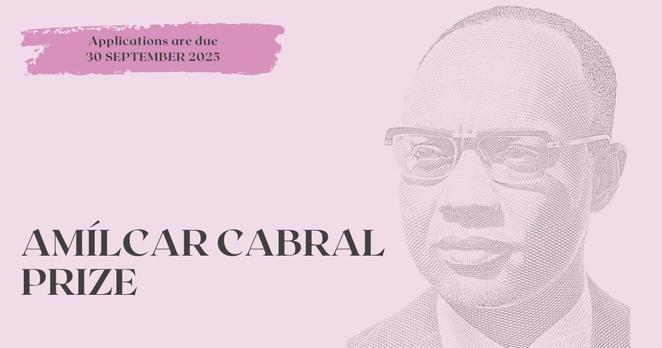 Illustrative image of the fourth edition of the Amílcar Cabral Prize. It includes a drawing of Amílcar Cabral's face, a black man with glasses and very short hair. On a very light mauve background are the texts "Applications are due 30 September 2025” and "Amílcar Cabral Prize".