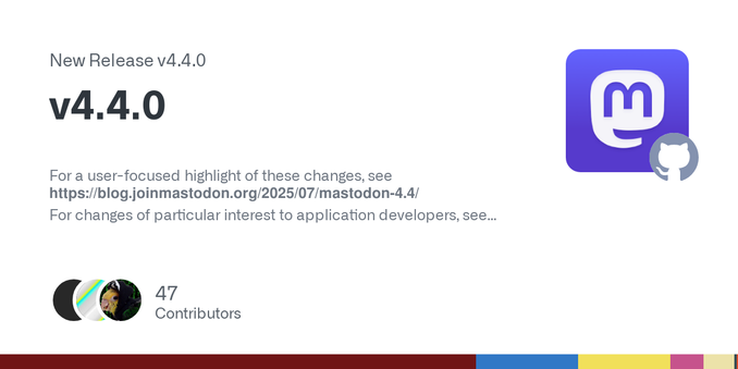 For a user-focused highlight of these changes, see https://blog.joinmastodon.org/2025/07/mastodon-4.4/
For changes of particular interest to application developers, see https://blog.joinmastodon.or...