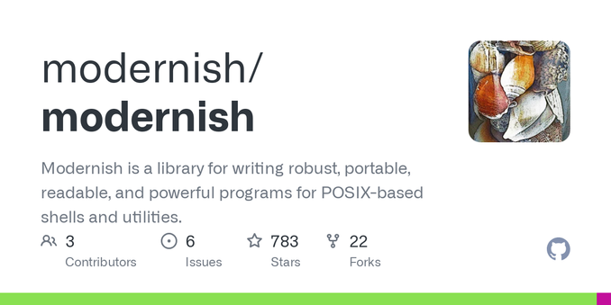 Modernish is a library for writing robust, portable, readable, and powerful programs for POSIX-based shells and utilities. - modernish/modernish