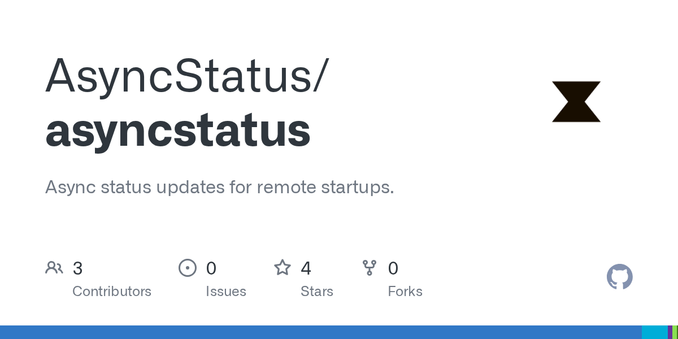 Async status updates for remote startups. Contribute to AsyncStatus/asyncstatus development by creating an account on GitHub.