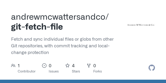 Fetch and sync individual files or globs from other Git repositories, with commit tracking and local-change protection - andrewmcwattersandco/git-fetch-file