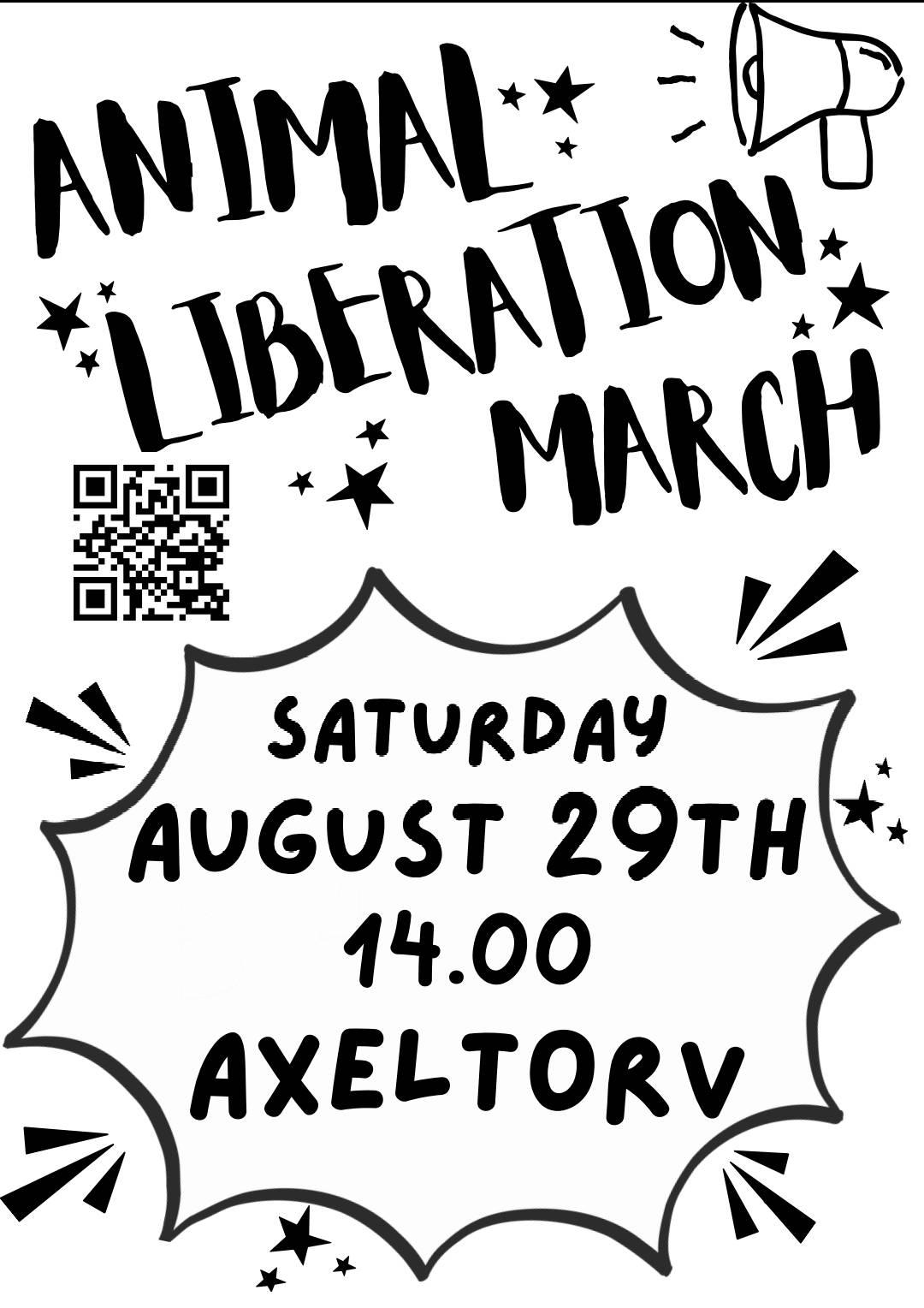 Animal Liberation March
Saturday August 29th
14.00.
Axeltorv