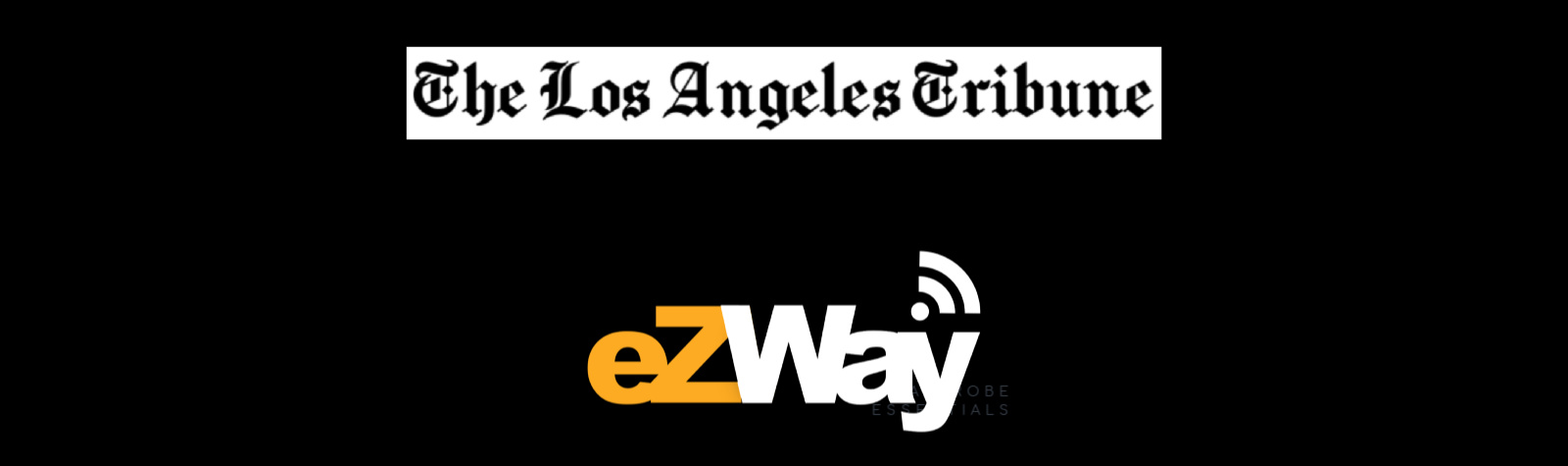eZWay Wall of Fame Joins Forces with The Los Angeles Tribune