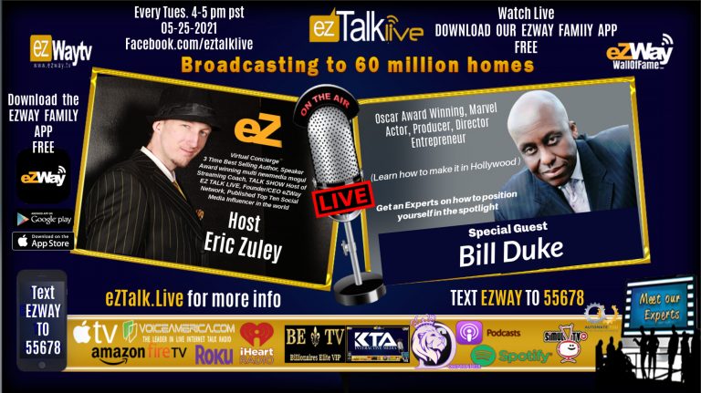 EZ TALK LIVE with Eric Zuley. Feat. Award winning actor, founder of Duke Media Foundation, Bill Duke!