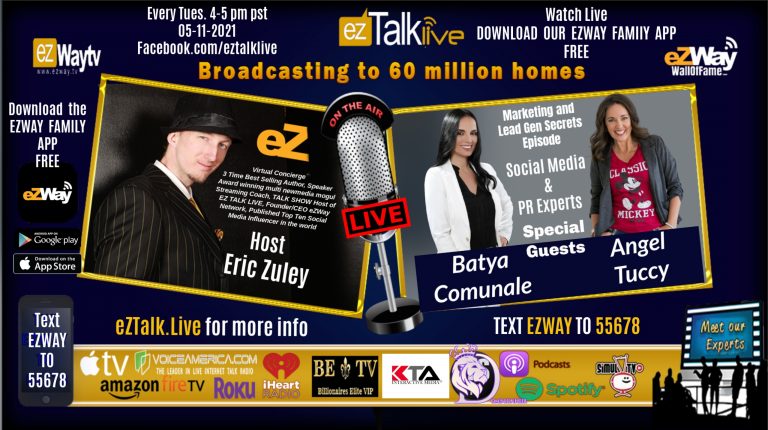 EZ TALK LIVE with Eric Zuley Feat. Batya Comunale, Angel Tuccy SOCIAL MEDIA SECRETS