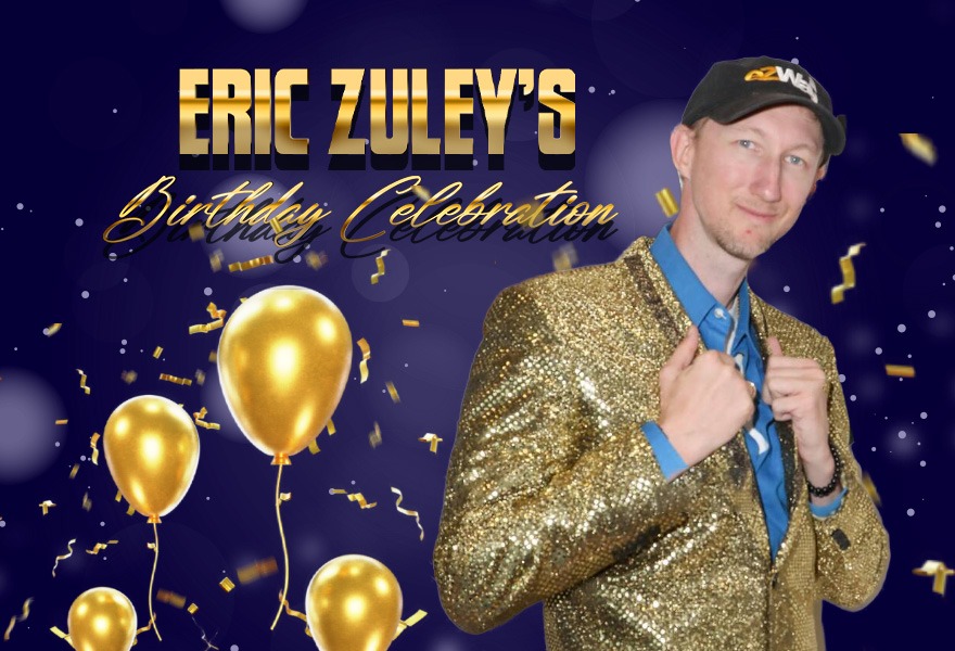 Cheers to Another Year of Eric’s Life – Celebrating a Birthday to Remember!