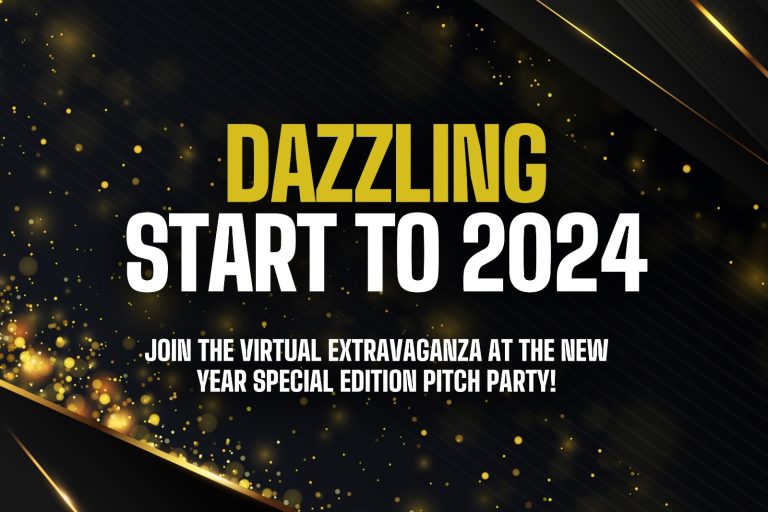 Dazzling Start to 2024: Join the Virtual Extravaganza at the New Year Special Edition Pitch Party!