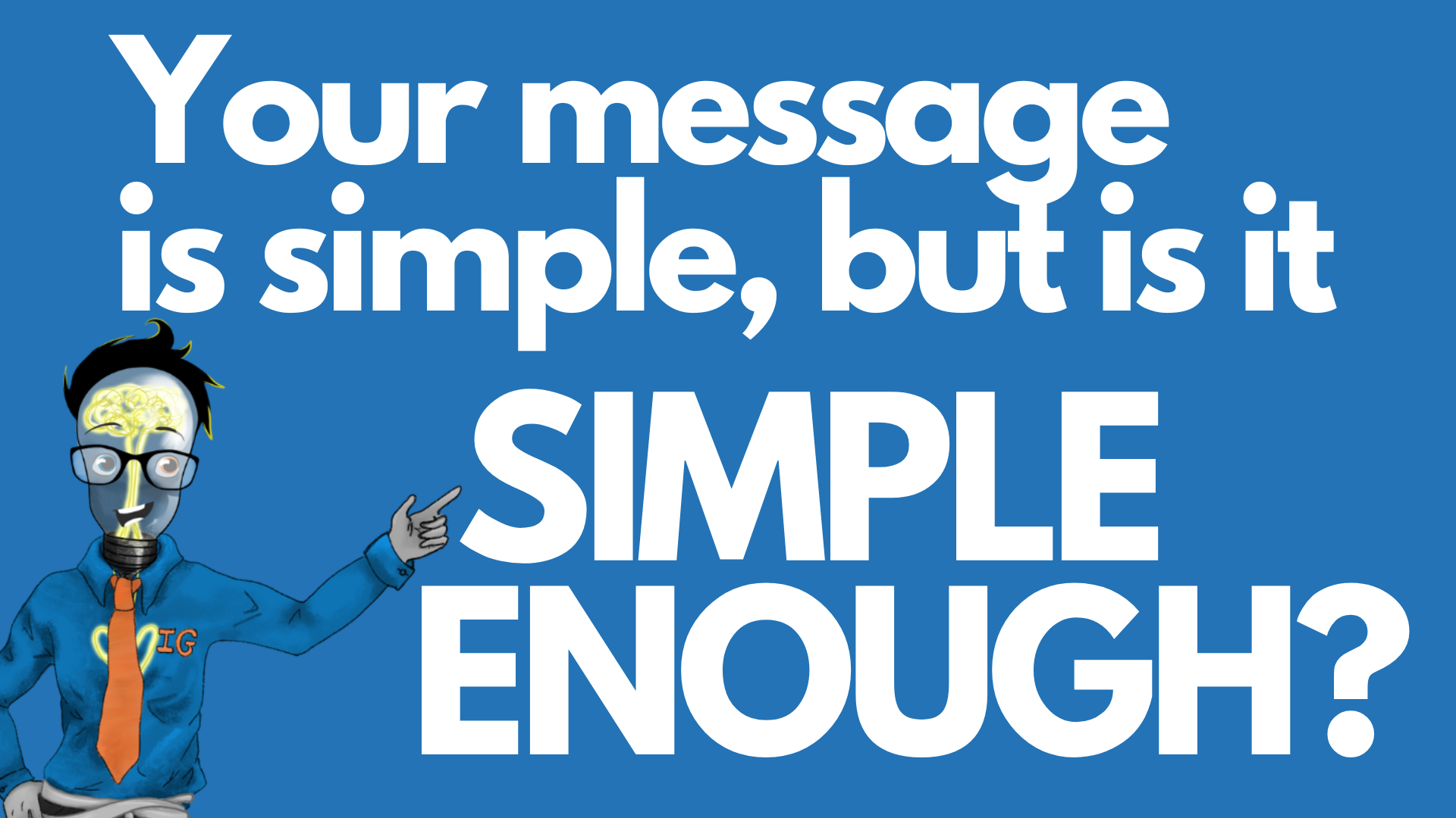 How Simple Is Your Sales Message?