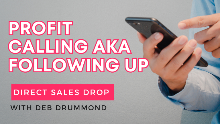 Profit Calling AKA Following Up